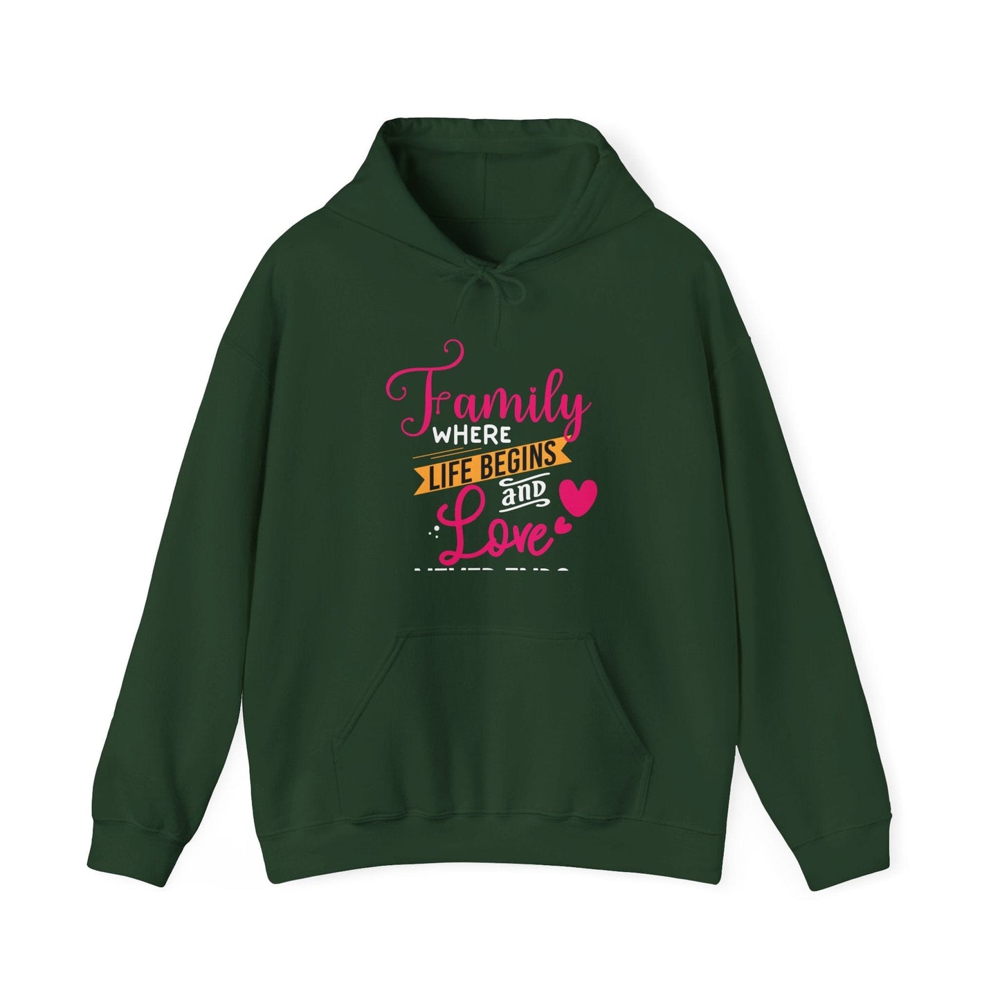 Ink and Charms Designs Hoodie Forest Green / S Unisex Heavy Blend™ Family Hooded Sweatshirt - Family where life begins and love never ends