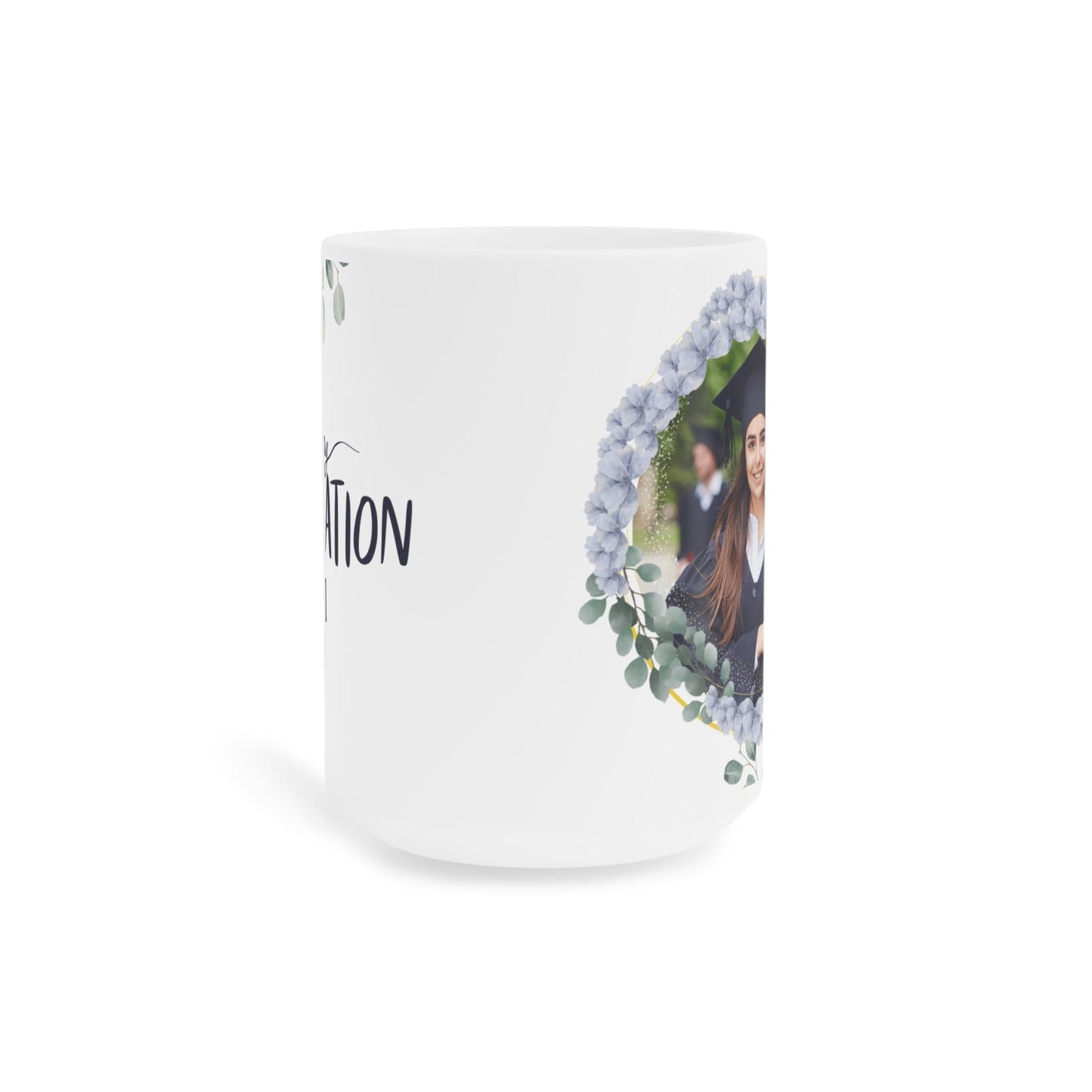 Ink and Charms Designs Mug 15oz / White Graduation Ceramic Mug - Personalized Nature Lovers Design