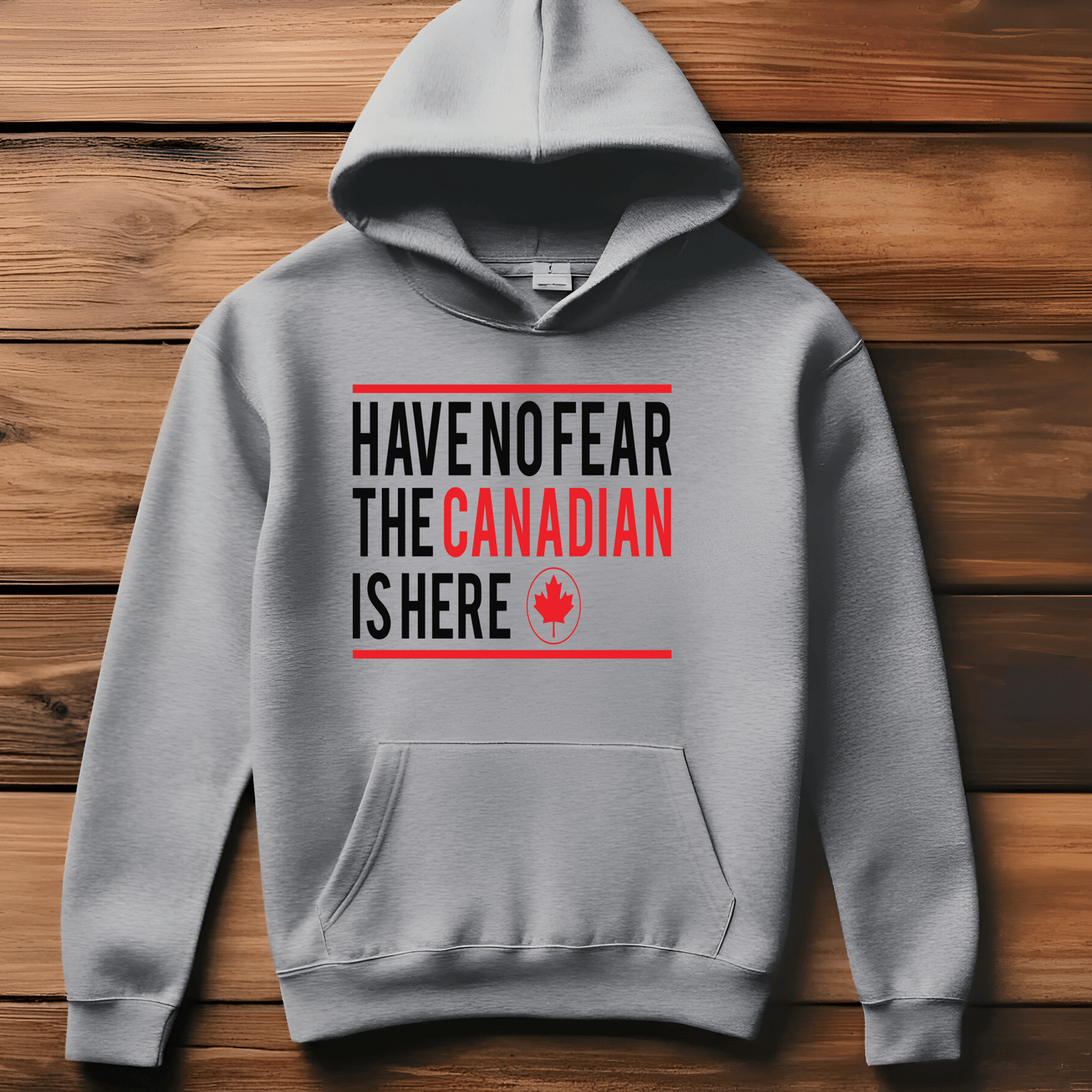Ink and Charms Designs Sweatshirt "HAVE NO FEAR, THE CANADIAN IS HERE" Apparel Collection: Wear Your Canadian Pride with Strength!