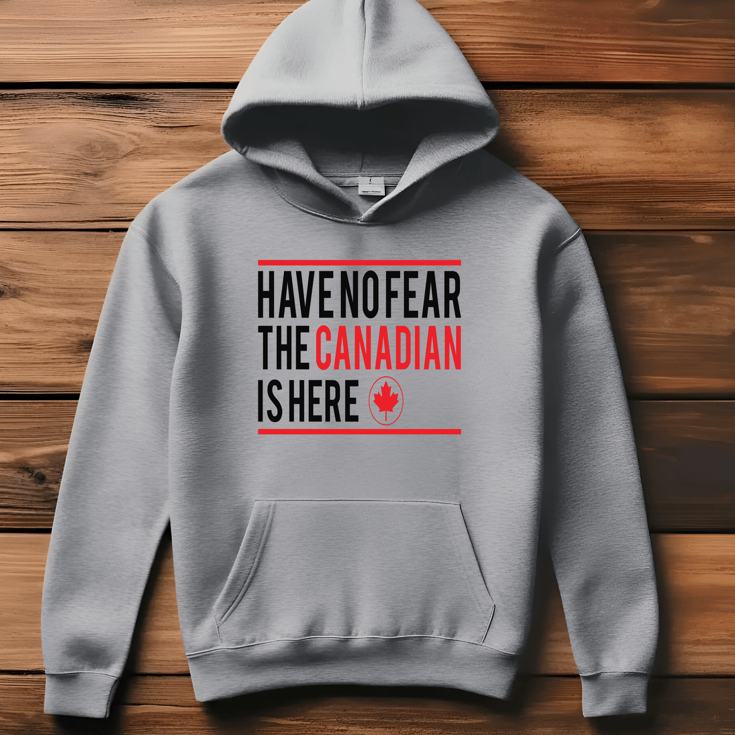 Ink and Charms Designs Sweatshirt "HAVE NO FEAR, THE CANADIAN IS HERE" Apparel Collection: Wear Your Canadian Pride with Strength!