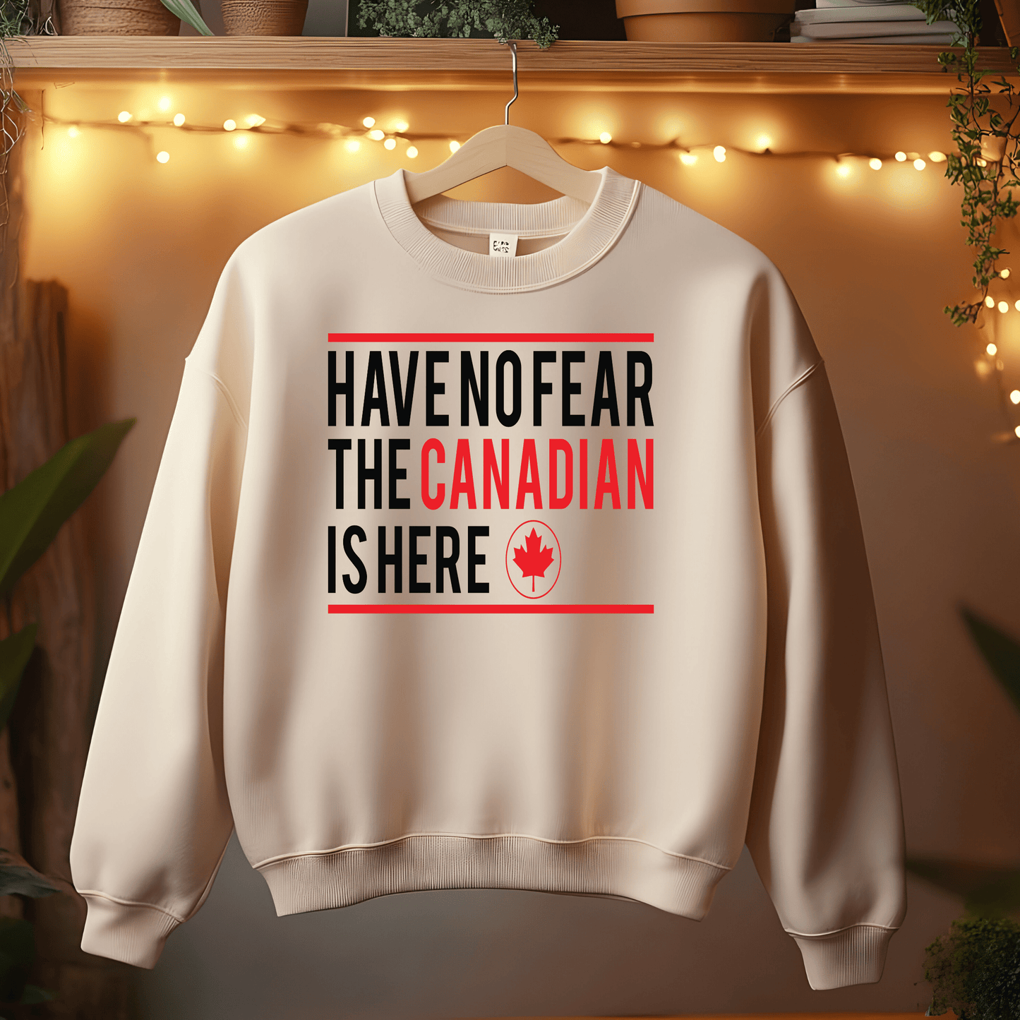 Ink and Charms Designs Sweatshirt "HAVE NO FEAR, THE CANADIAN IS HERE" Apparel Collection: Wear Your Canadian Pride with Strength!