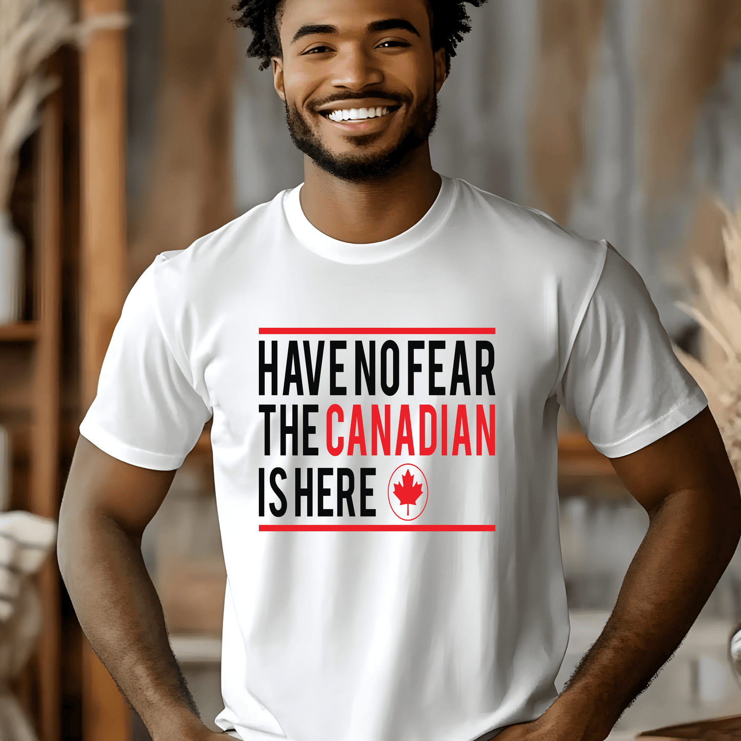 Ink and Charms Designs Sweatshirt T-shirt / White / S "HAVE NO FEAR, THE CANADIAN IS HERE" Apparel Collection: Wear Your Canadian Pride with Strength!