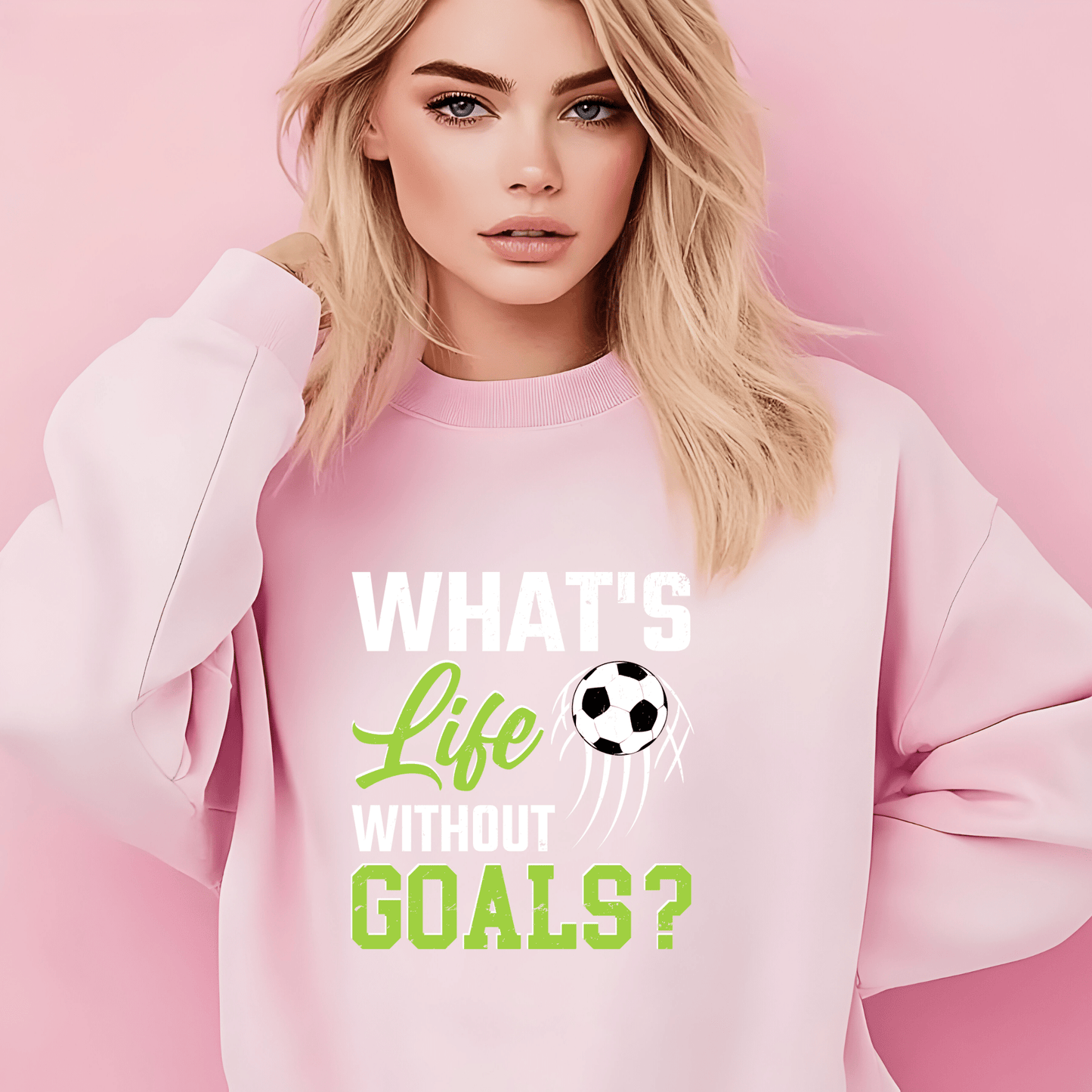 Ink and Charms Designs T-Shirt Soccer Motivational Hoodie - 'What's Life Without Goals?' Design