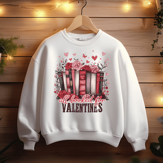 Ink and Charms Designs Sweatshirt All Booked for Valentine's - Reading Lovers Sweatshirt