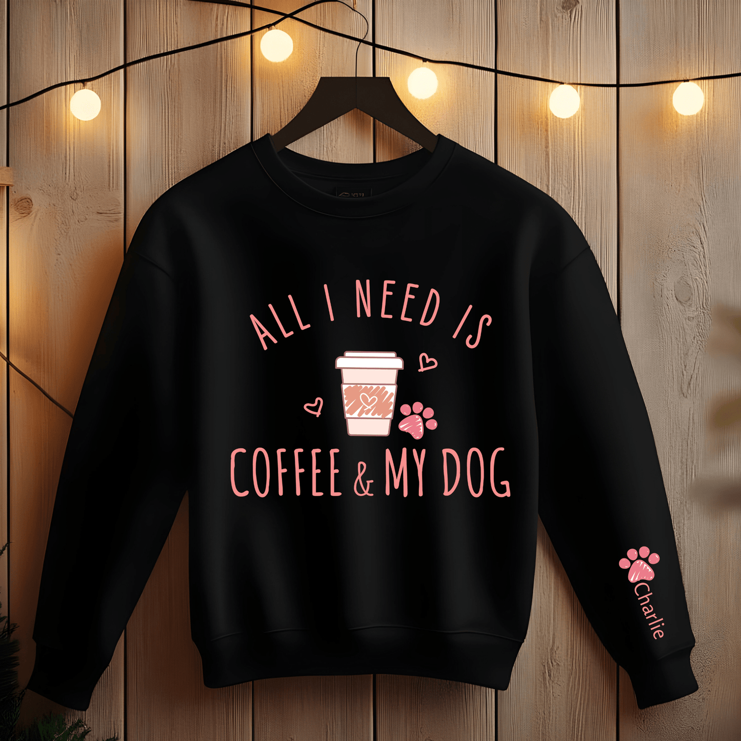 Ink and Charms Designs Sweatshirt Black / M All I Need is Coffee and My Dog: Stay Cozy with Our Dog Lover Sweatshirt