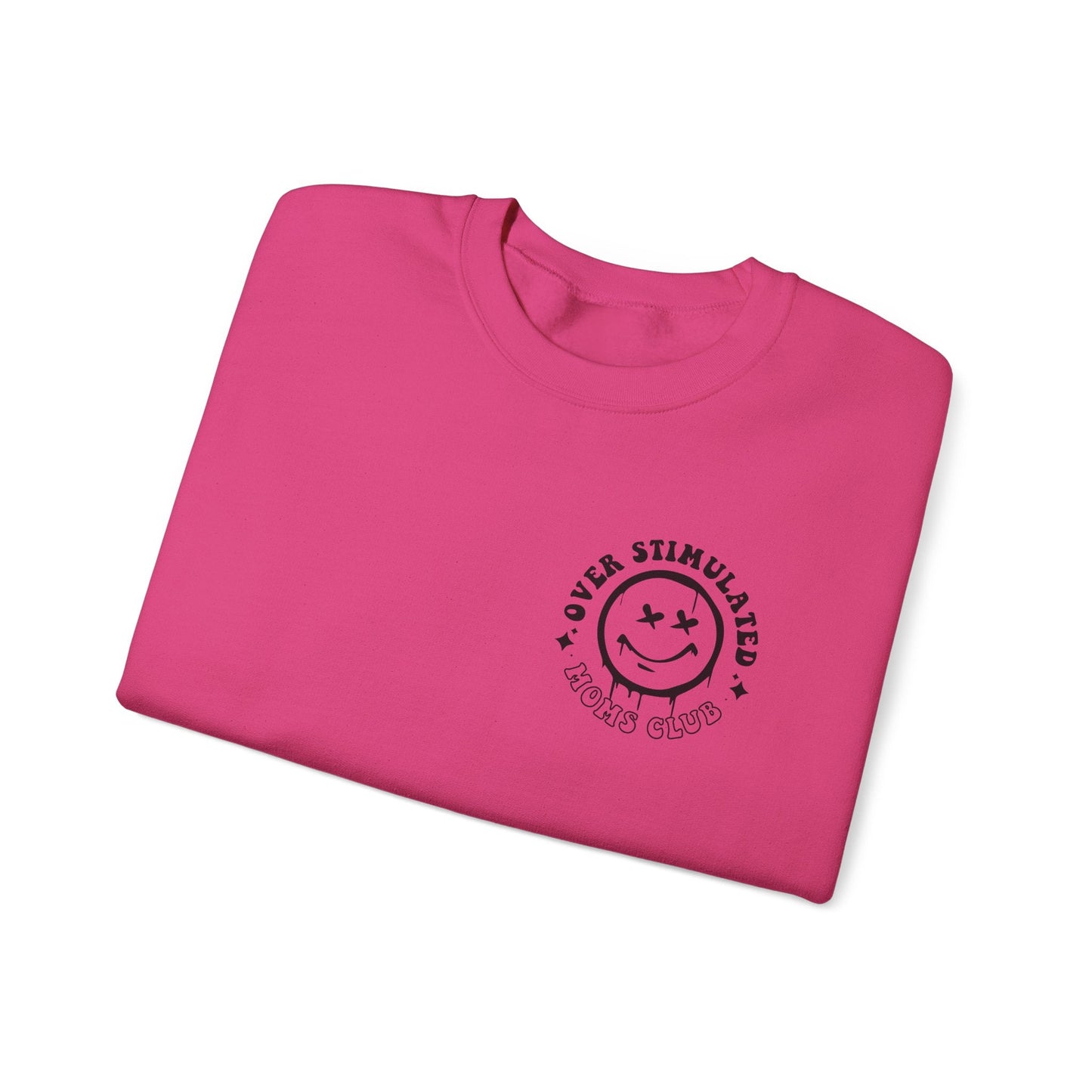 Ink and Charms Designs Sweatshirt Crewneck Sweatshirt Overstimulated Moms Club Side Front and Back Design
