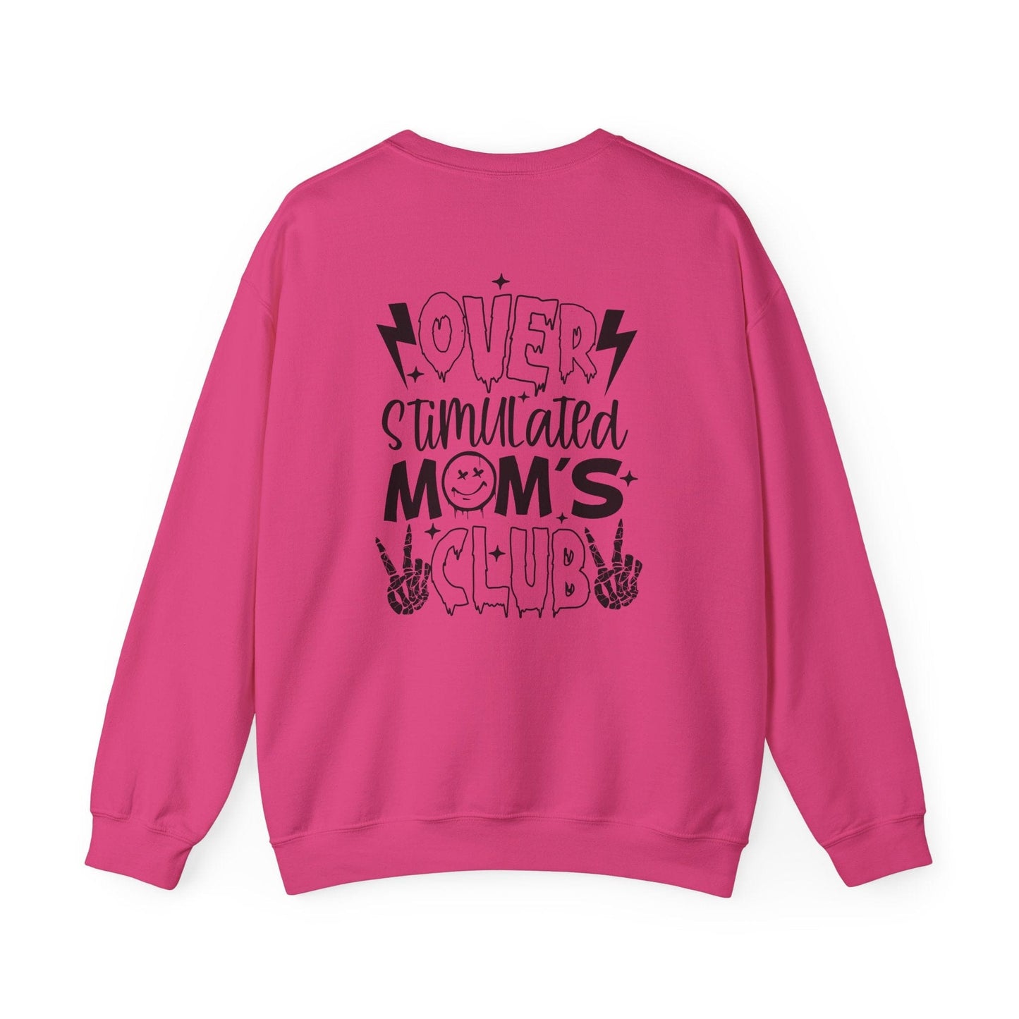 Ink and Charms Designs Sweatshirt Crewneck Sweatshirt Overstimulated Moms Club Side Front and Back Design