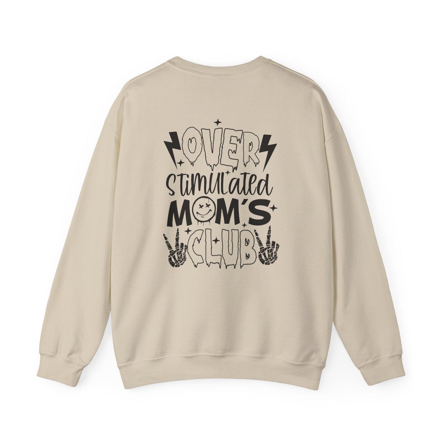 Ink and Charms Designs Sweatshirt Crewneck Sweatshirt Overstimulated Moms Club Side Front and Back Design
