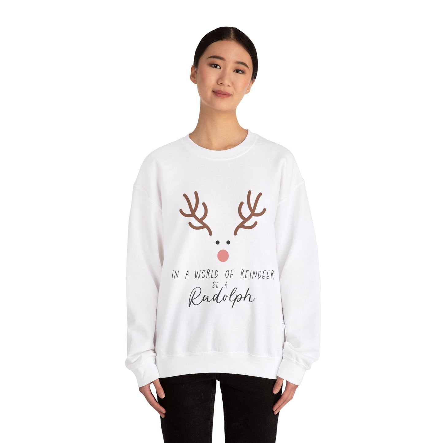 Ink and Charms Designs Sweatshirt Cute in a world of Reindeer be a Rodolph Unisex Sweatshirt