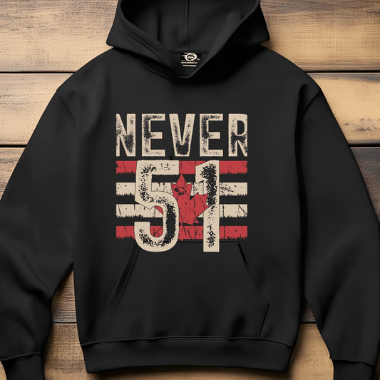 Ink and Charms Designs Sweatshirt Hoodie / White / S Proudly Canadian Collection: NEVER 51ST - Our Identity is Unwavering!
