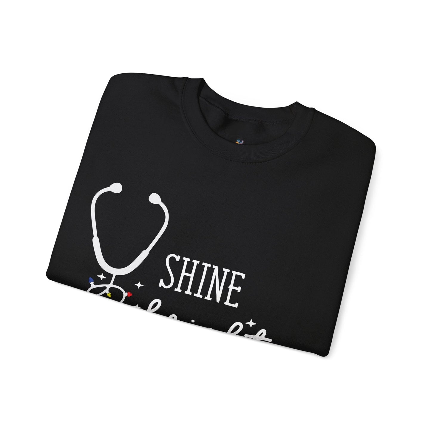 Ink and Charms Designs Sweatshirt Medical Team Unisex Sweatshirt - Shine Bright Call Light Design