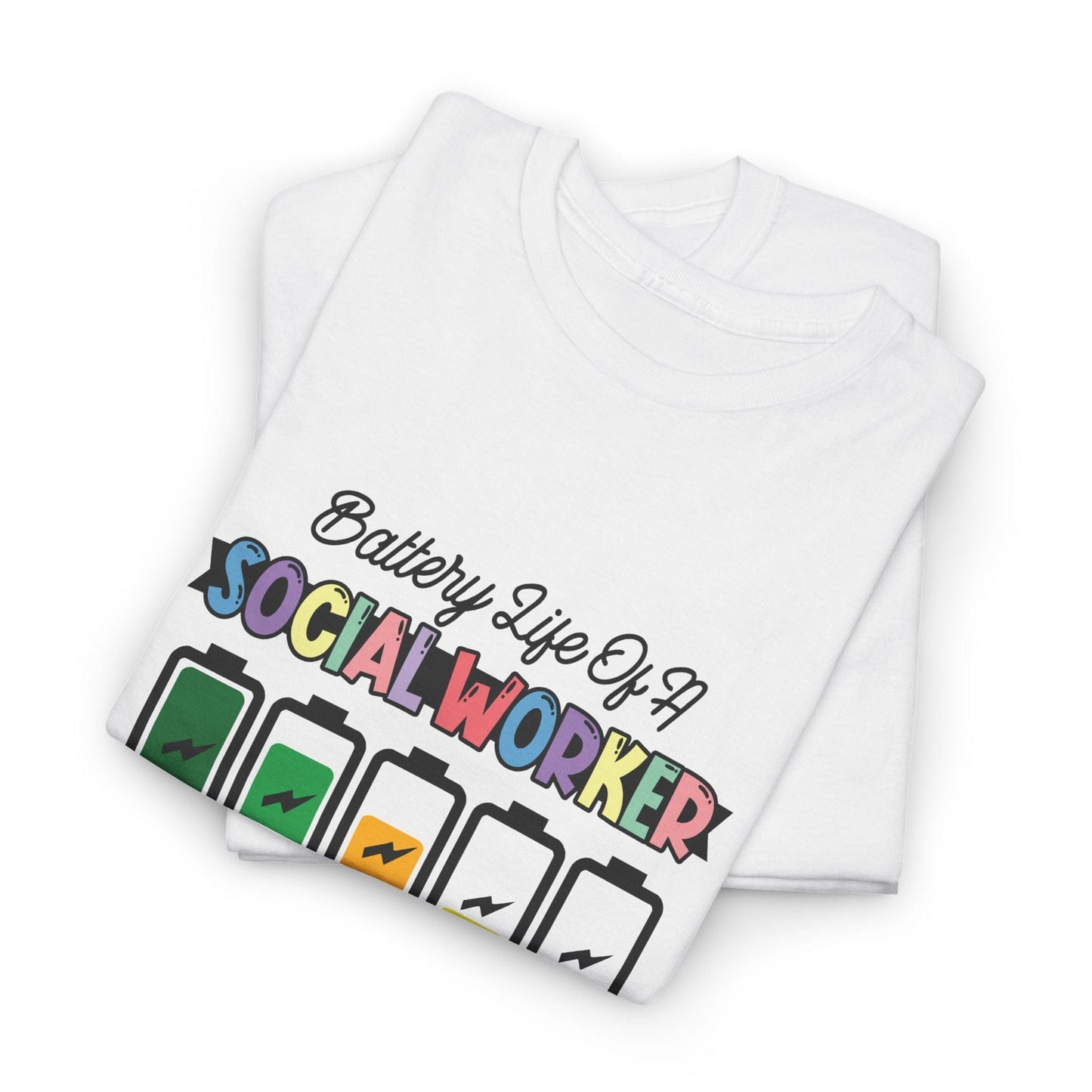 Ink and Charms Designs T-Shirt Battery Life of a Social Worker Heavy Cotton Tee