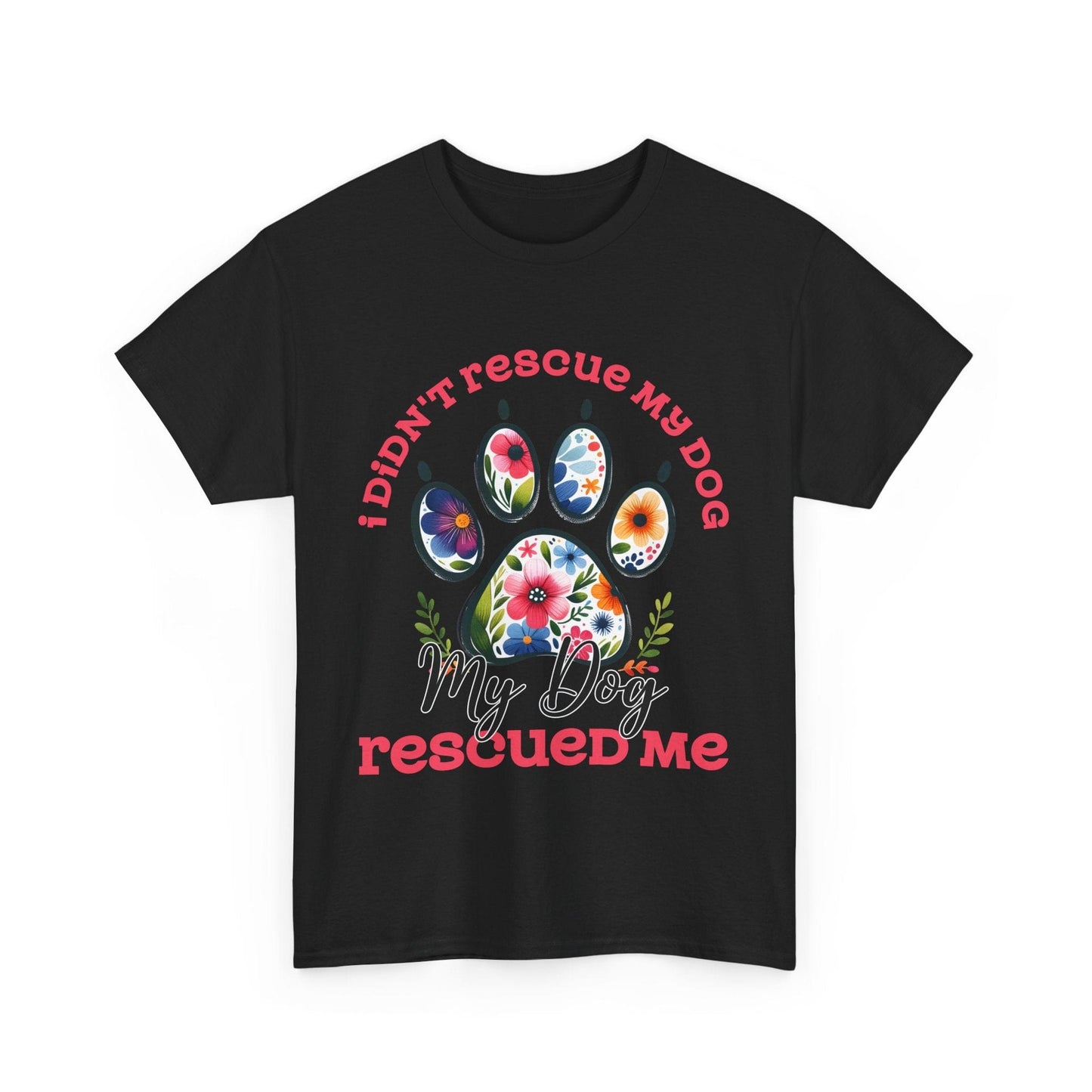 Printify T-Shirt Dog Rescued Me Unisex Tee