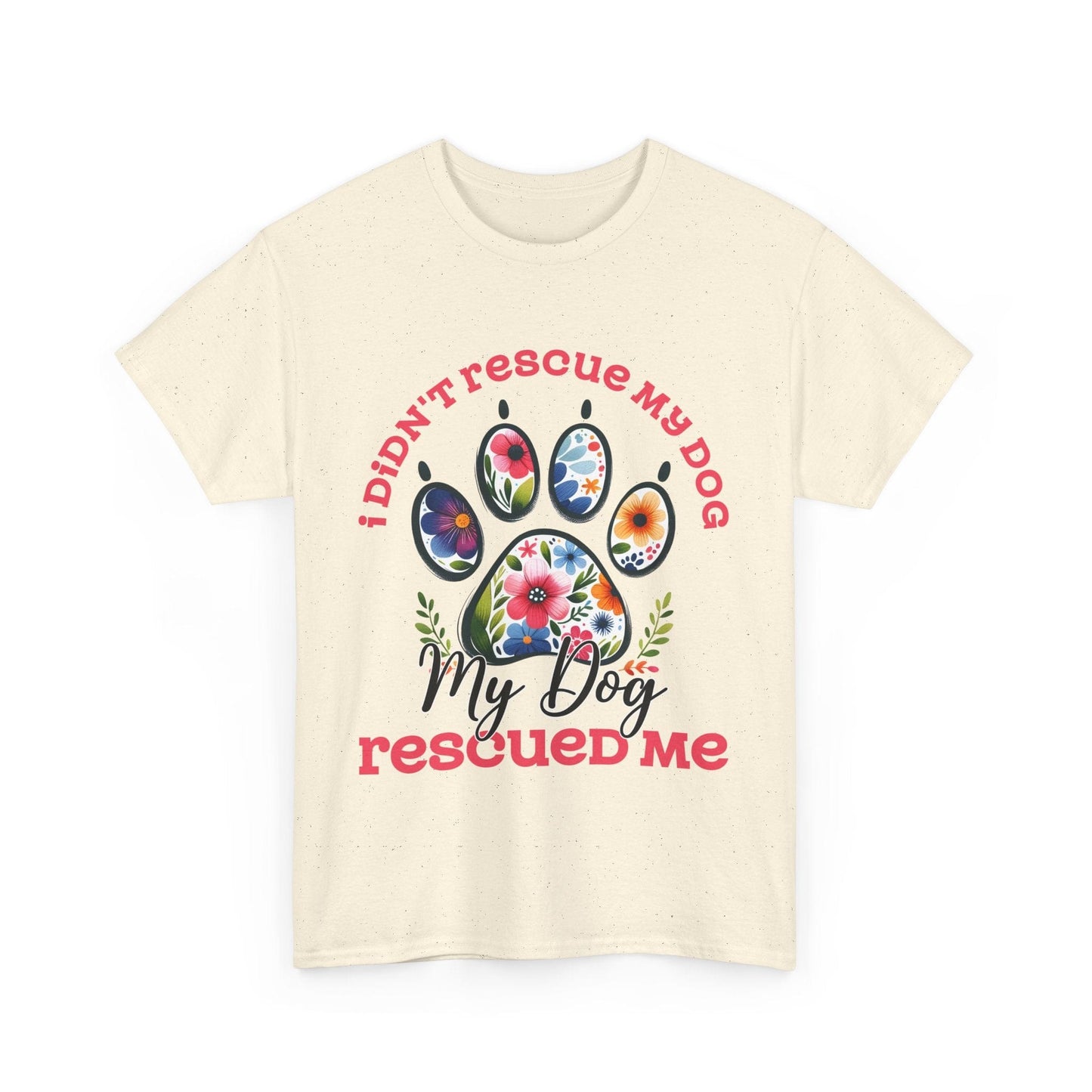 Printify T-Shirt Natural / S Dog Rescued Me Unisex Tee