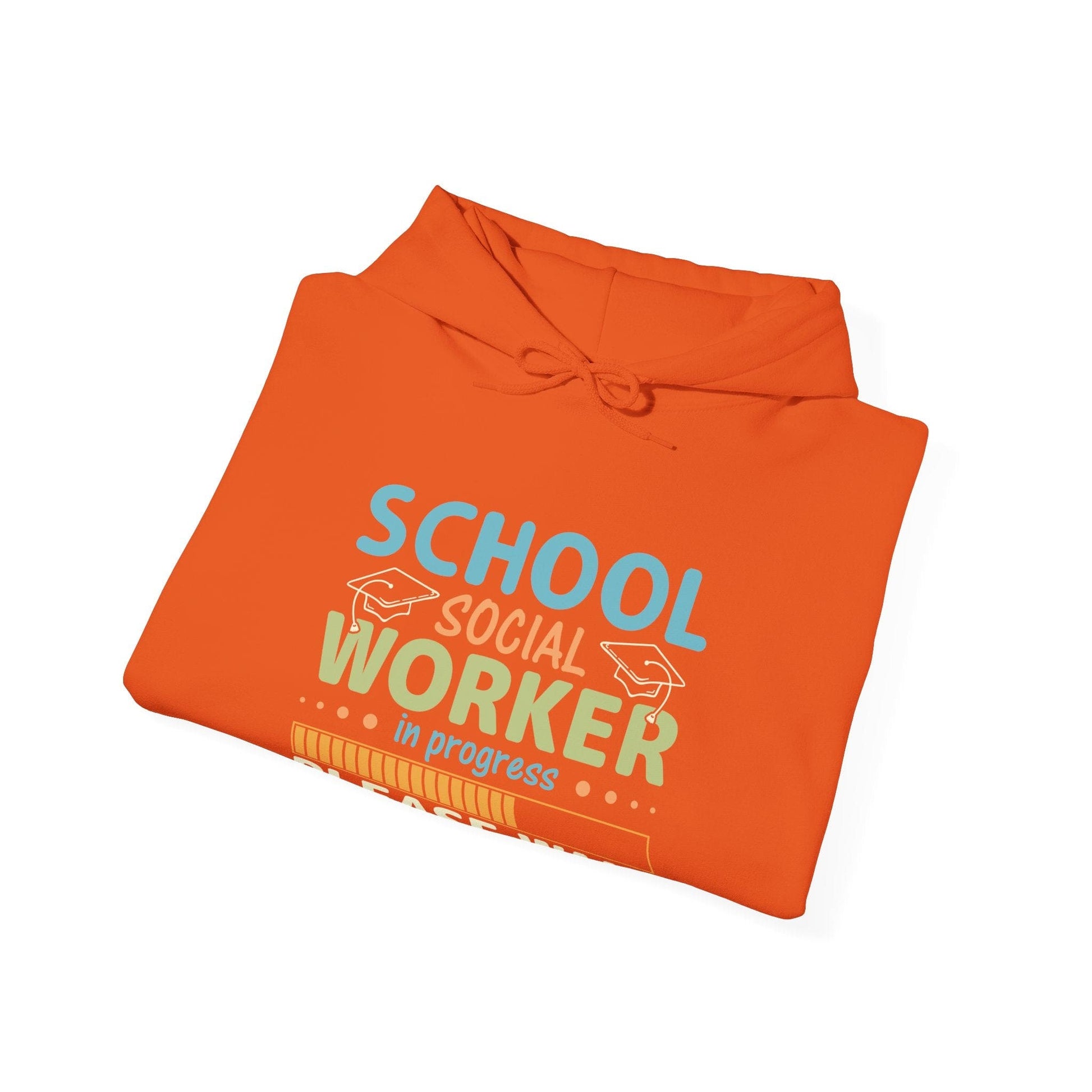 Ink and Charms Designs Hoodie Hooded Sweatshirt School Social Worker in Progress