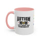 Ink and Charms Designs Mug Autism Mom ceramic mug  (11, 15oz)