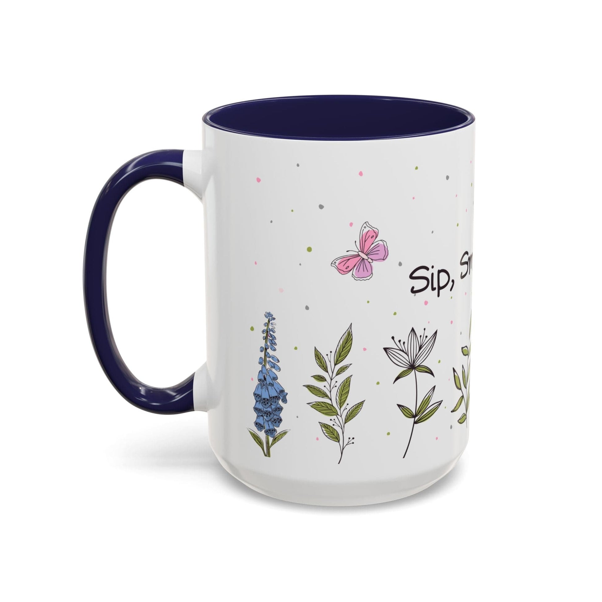 Ink and Charms Designs Mug Mug Sip Smile Bloom Plant Coffee Mug (11, 15oz)