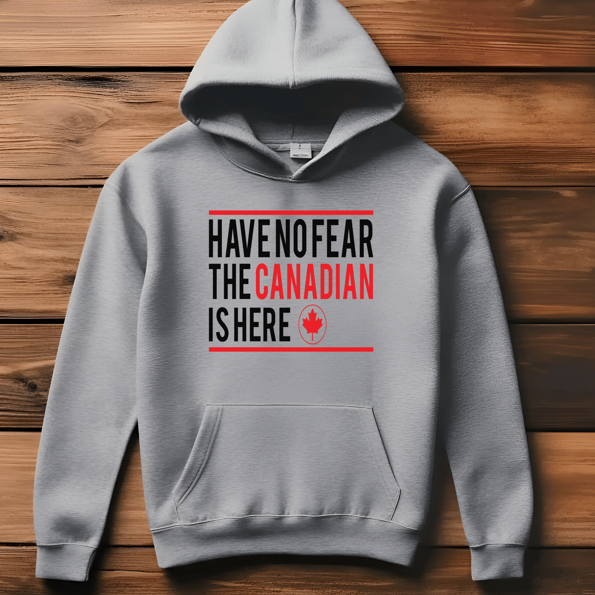 Ink and Charms Designs Sweatshirt "HAVE NO FEAR, THE CANADIAN IS HERE" Apparel Collection: Wear Your Canadian Pride with Strength!