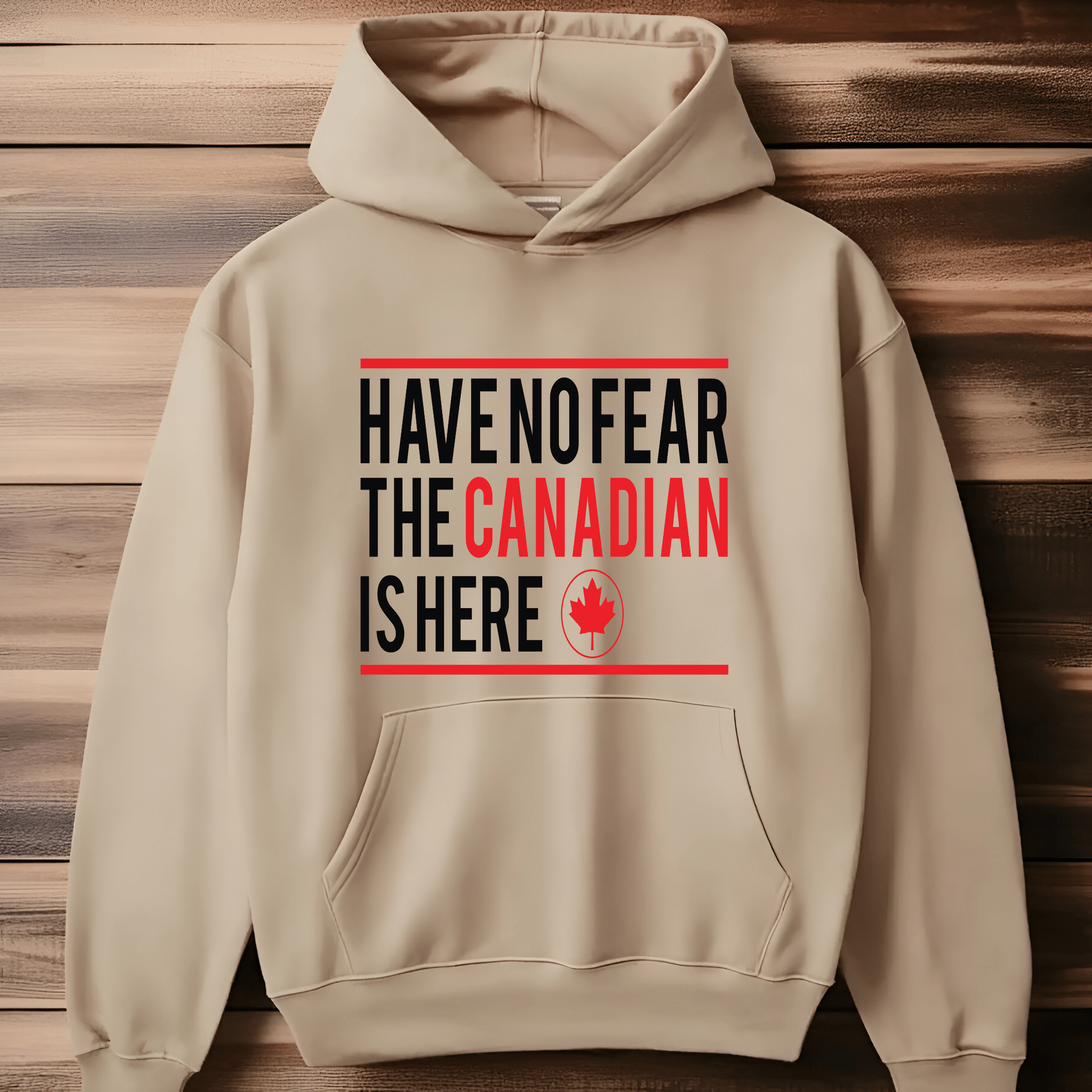 Ink and Charms Designs Sweatshirt "HAVE NO FEAR, THE CANADIAN IS HERE" Apparel Collection: Wear Your Canadian Pride with Strength!