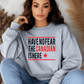 Ink and Charms Designs Sweatshirt "HAVE NO FEAR, THE CANADIAN IS HERE" Apparel Collection: Wear Your Canadian Pride with Strength!