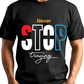 Ink and Charms Designs T-Shirt Never Stop Training Apparel - Athlete Grind Collection