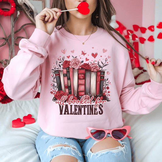 Ink and Charms Designs Sweatshirt All Booked for Valentine's - Reading Lovers Sweatshirt