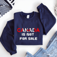 Ink and Charms Designs Sweatshirt Canada Is Not for Sale Apparel Collection
