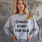 Ink and Charms Designs Sweatshirt Canada Is Not for Sale Apparel Collection