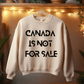 Ink and Charms Designs Sweatshirt Canada Is Not for Sale Apparel Collection