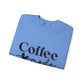 Ink and Charms Designs Sweatshirt Coffee Mode Heavy Blend Crewneck Sweatshirt