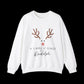 Ink and Charms Designs Sweatshirt Cute in a world of Reindeer be a Rodolph Unisex Sweatshirt