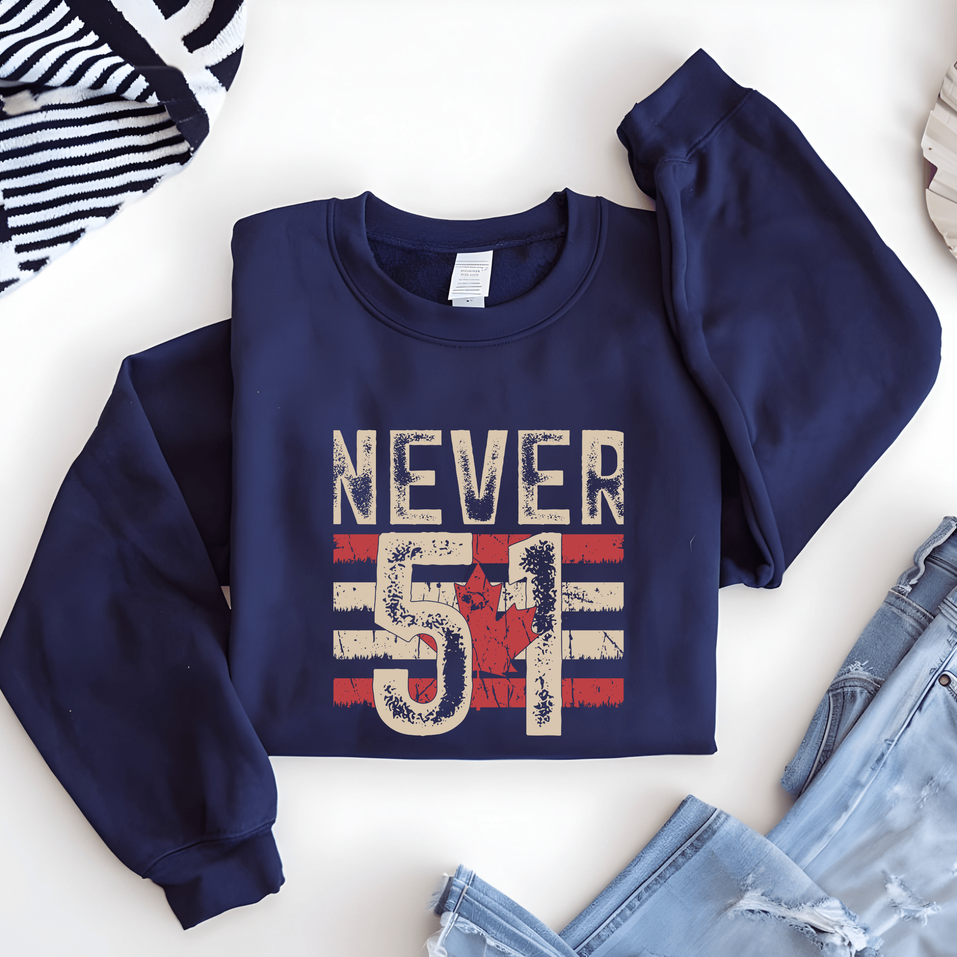 Ink and Charms Designs Sweatshirt Proudly Canadian Collection: NEVER 51ST - Our Identity is Unwavering!
