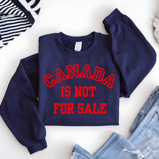 Ink and Charms Designs Sweatshirt Sweatshirt / Navy / S Canada Is Not for Sale Apparel Collection