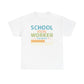 Ink and Charms Designs T-Shirt White / L Unisex Heavy Cotton Tee - School Social Worker in progress